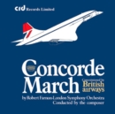 Robert Farnon: Concorde March: Commissioned By British Airways - CD