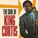 The Soul of King Curtis - CD