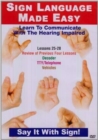 Sign Language Made Easy: Lessons 25-28 - DVD