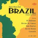 Dance Music From Brazil: Choros and Forro - CD