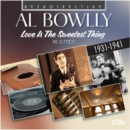Al Bowlly: Love Is the Sweetest Thing - CD