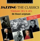 Jazzing the Classics: Vintage 30s & 40s - CD