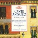 Cante Andaluz, Flamenco Song Recorded Live in Seville - CD