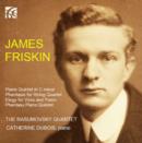 James Friskin: Piano Quintet in C Minor/... - CD