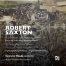 Robert Saxton: Scenes from the Epic of Gilgamesh: Part of the 21st Century Symphony Project - CD