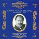 John Charles Thomas - An American Classic - CD
