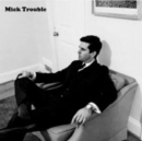 It's Mick Troubles second LP - Vinyl