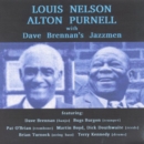 Louis Nelson & Alton Purnell With Dave Brennan's Jazzmen - CD