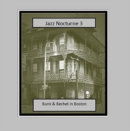 Jazz Nocturne 3: Bunk & Bechet in Boston - CD