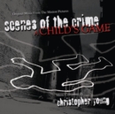 Scenes of the Crime/A Child's Game - CD