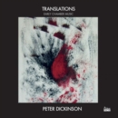 Peter Dickinson: Translations: Early Chamber Music - CD