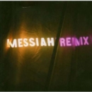 Messiah Remix - CD
