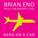 Brian Eno: Music for Airports (Live) - Vinyl