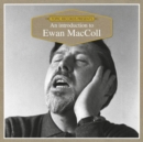 An Introduction to Ewan MacColl - CD