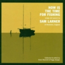 Now Is The Time For Fishing - CD