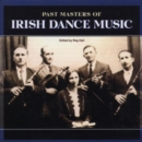 Past Masters of Irish Dance Music - CD