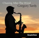 Chasing After the Wind - CD