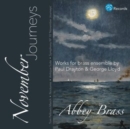 November Journeys: Works for Brass Ensemble By Paul Drayton... - CD