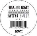 Milk and honey/Bitter sweet - Vinyl