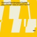 Grønvad/Søndergaard Quintet Plays the Latin Vibe of Clare Fischer - CD