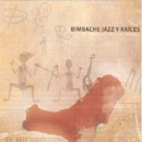Bimbache Jazz Y Raices: La Nacional En Nueva York - CD