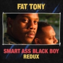 Smart Ass Black Boy: Redux - Vinyl