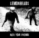 Hate Your Friends - CD
