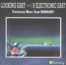 Looking East - Hungary - CD