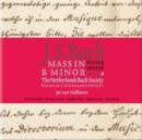Mass in B Minor (The Netherlands Bach Society) - CD