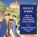 Douce Dame: Music of Courtly Love from Medieval France and Italy - CD