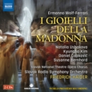 Ermanno Wolf-Ferrari: I Gioielli Della Madonna - CD