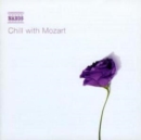 Chill With Mozart - CD