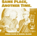 Same Place, Another Time - Vinyl