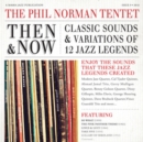 Then & Now: Classic Sounds & Variations of 12 Jazz Legends - CD