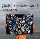 Eighth Blackbird: Singing in the Dead of Night - CD