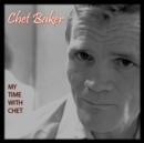 My Time With Chet - CD