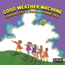 Good Weather Machine: Sunshine, Soft & Studio Pop 1966-1972 - CD