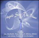 Angels Sing the Blues - CD