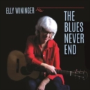 The Blues Never End - CD