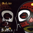 Back 2 Bahia - CD
