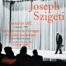 Joseph Szigeti: Recital at USC (13 January 1957): Violin Sonatas By Honegger, Prokofiev, Ives & Ravel - CD