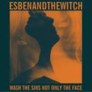 Wash the Sins Not Only the Face - CD