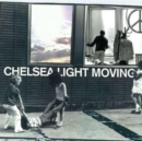 Chelsea Light Moving - Vinyl