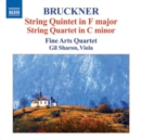 Bruckner: String Quintet in F Major/String Quartet in C Minor - CD