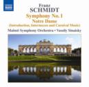 Franz Schmidt: Symphony No. 1/Notre Dame - CD