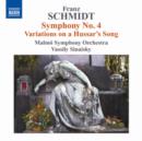 Franz Schmidt: Symphony No. 4/Variations On a Hussar's Song - CD