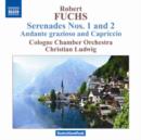 Fuchs: Serenades Nos. 1 and 2/Andante Grazioso and Capriccio - CD