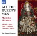 All the Queens Men: Music for Elizabeth I - CD