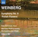 Weinberg: Symphony No. 8, 'Polish Flowers' - CD