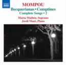 Mompou: Becquerianas/Comptines: Complete Songs - CD